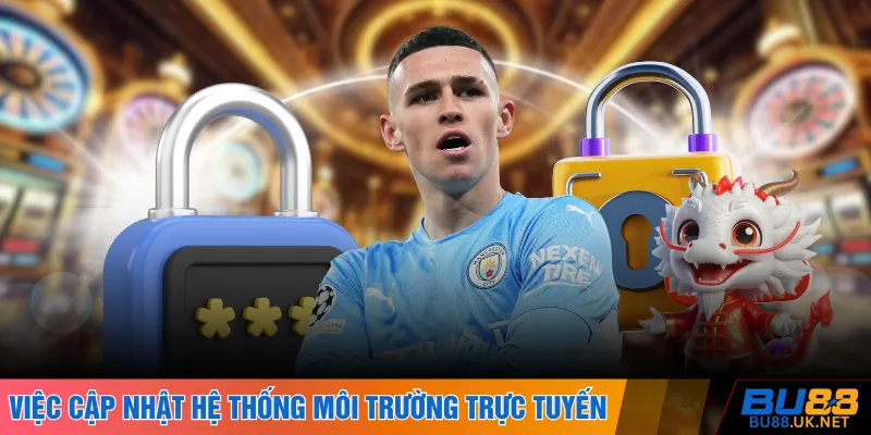 Việc cập nhật hệ thống trong môi trường trực tuyến